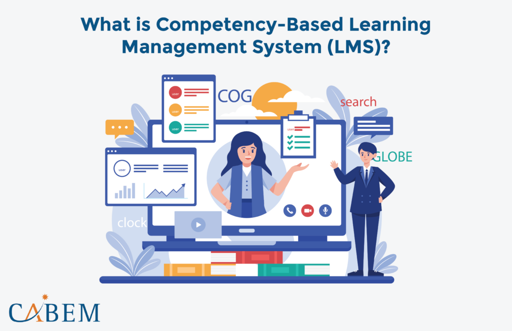 6 Key Benefits of Competency-Based Learning Management Systems