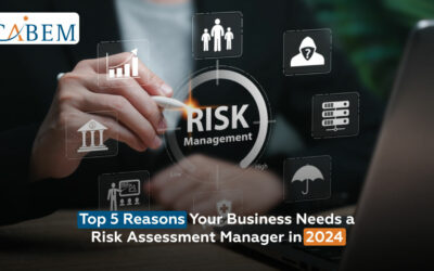 Top 5 Reasons Your Business Needs an Assessment & Risk Manager in 2024