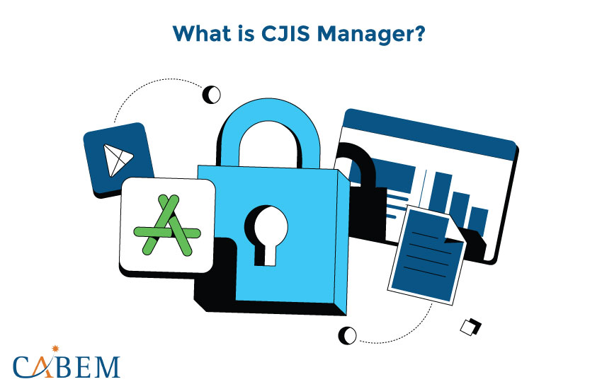 5 Reasons Why Law Enforcement Agencies Need CJIS Manager in 2024