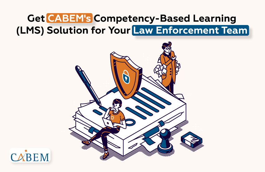 Empowering Law Enforcement with Competency-Based Learning Solutions