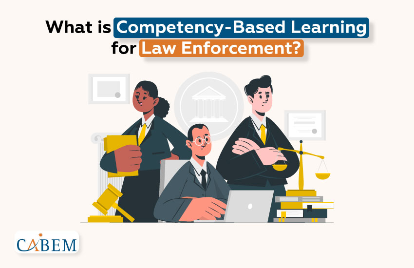 Empowering Law Enforcement with Competency-Based Learning Solutions