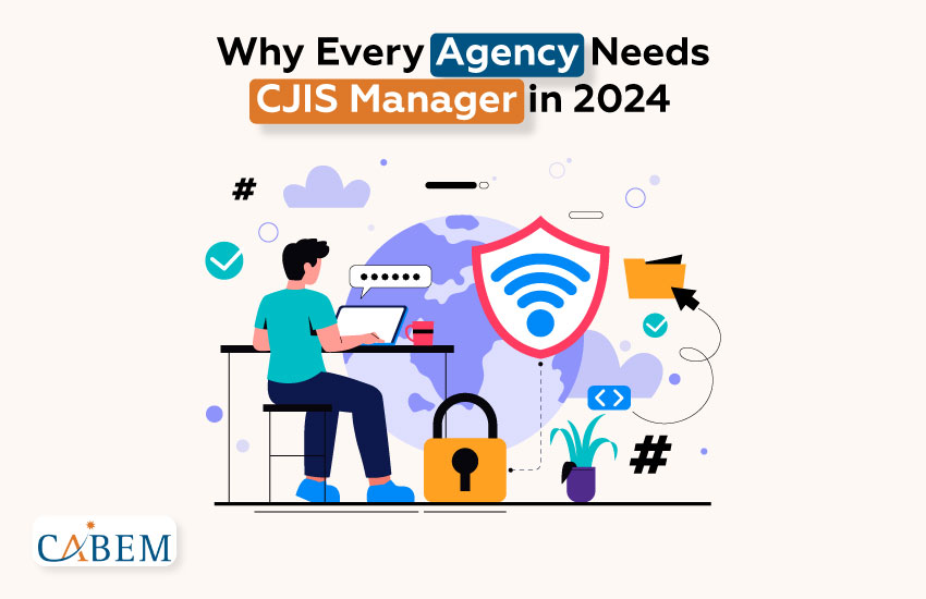 Top 5 Ways CJIS Manager Protects Your Agency&#8217;s Data Security