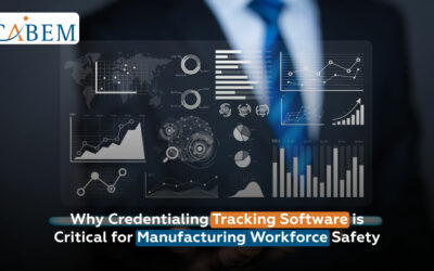 Why Credentialing Tracking Software is Critical for Manufacturing Workforce Safety