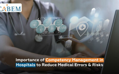 Importance of Competency Management in Hospitals to Reduce Medical Errors & Risks