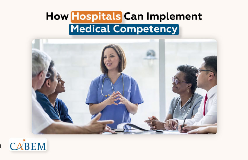 7 Ways Medical Competency Improves Patient Care in Hospitals