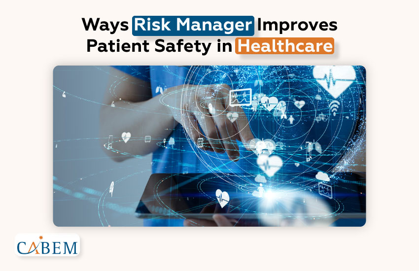 Improving Patient Safety in Healthcare with Risk Manager