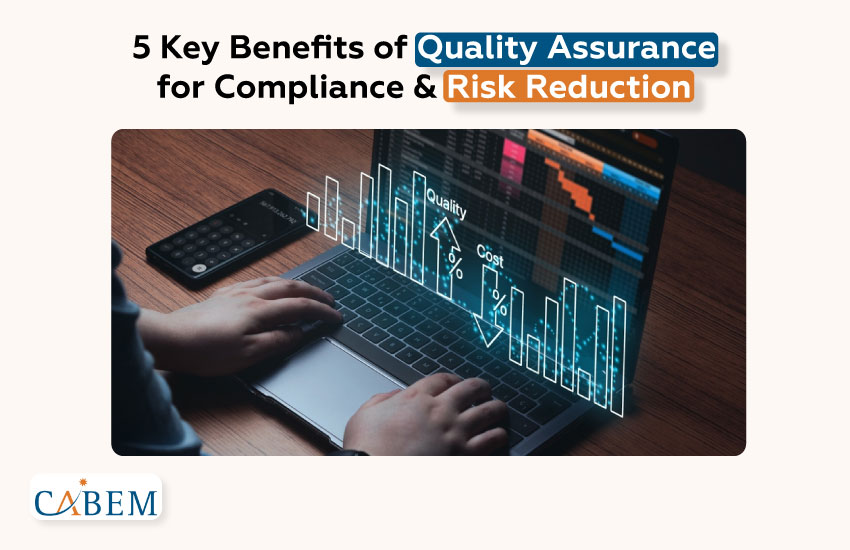 How Quality Assurance Reduces Risks and Increases Compliance in 2025