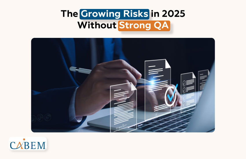 How Quality Assurance Reduces Risks and Increases Compliance in 2025